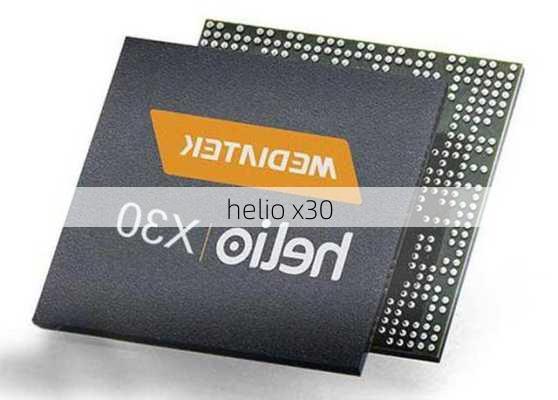 helio x30-第2张图片-模头数码科技网