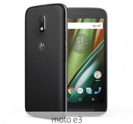 moto e3