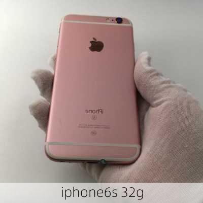 iphone6s 32g