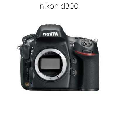 nikon d800-第1张图片-模头数码科技网