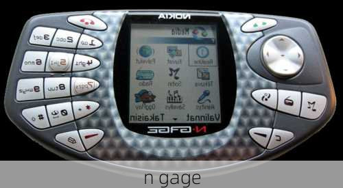 n gage-第1张图片-模头数码科技网