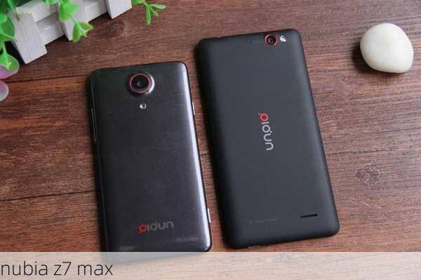 nubia z7 max-第1张图片-模头数码科技网