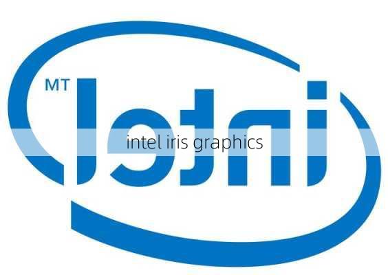 intel iris graphics-第2张图片-模头数码科技网