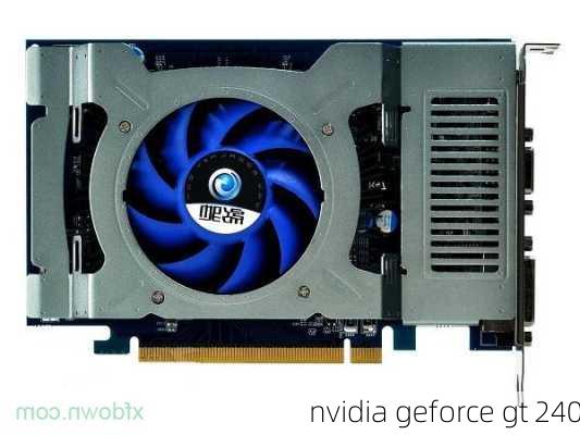 nvidia geforce gt 240-第2张图片-模头数码科技网