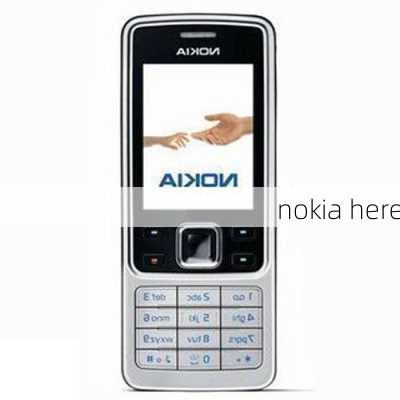 nokia here-第1张图片-模头数码科技网