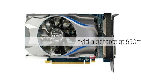 nvidia geforce gt 650m-第2张图片-模头数码科技网