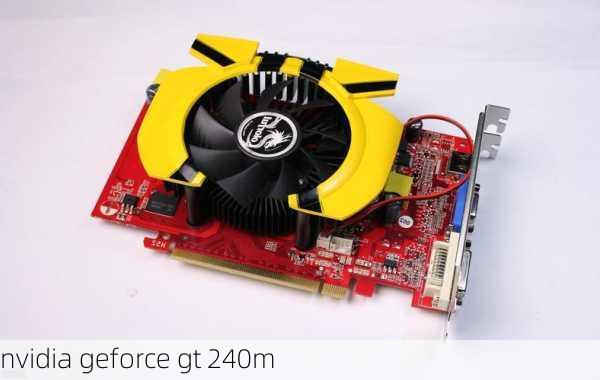 nvidia geforce gt 240m-第3张图片-模头数码科技网