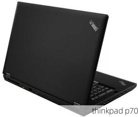 thinkpad p70-第3张图片-模头数码科技网