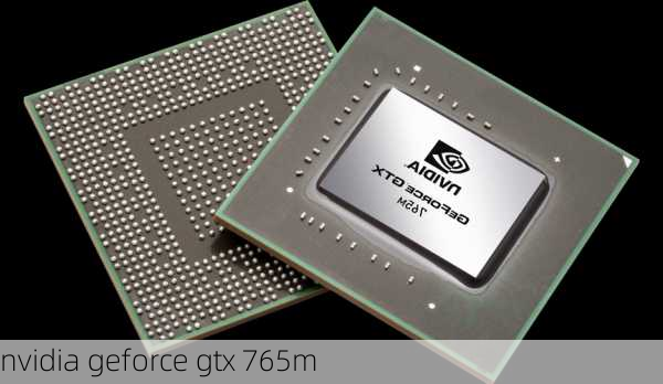 nvidia geforce gtx 765m-第1张图片-模头数码科技网