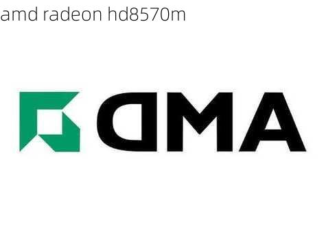 amd radeon hd8570m-第1张图片-模头数码科技网