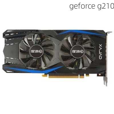 geforce g210-第1张图片-模头数码科技网