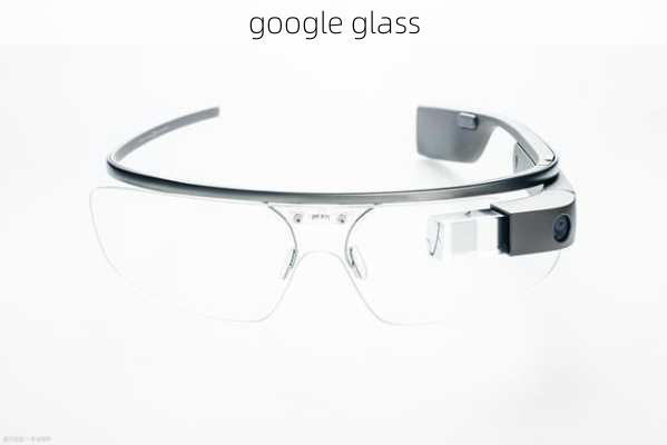 google glass-第2张图片-模头数码科技网