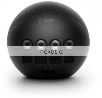 nexus q-第1张图片-模头数码科技网