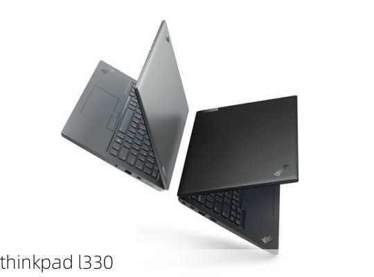 thinkpad l330-第2张图片-模头数码科技网