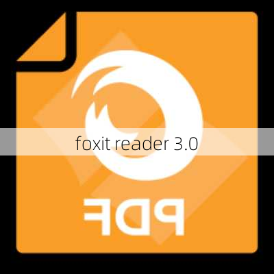 foxit reader 3.0-第2张图片-模头数码科技网