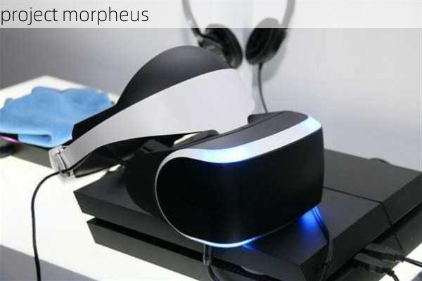 project morpheus-第3张图片-模头数码科技网