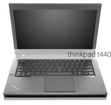 thinkpad t440-第1张图片-模头数码科技网