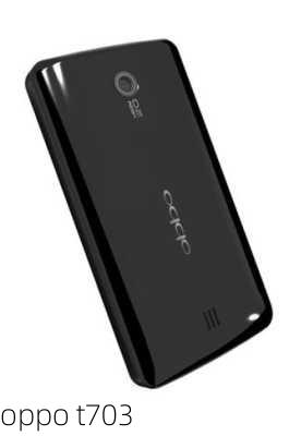 oppo t703