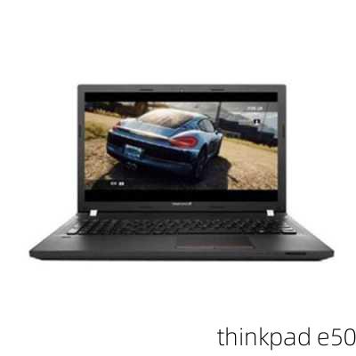 thinkpad e50