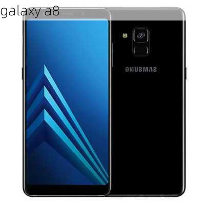 galaxy a8-第1张图片-模头数码科技网