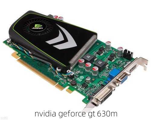 nvidia geforce gt 630m-第1张图片-模头数码科技网