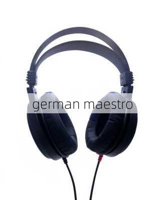 german maestro-第2张图片-模头数码科技网