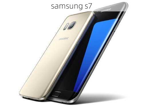 samsung s7-第1张图片-模头数码科技网