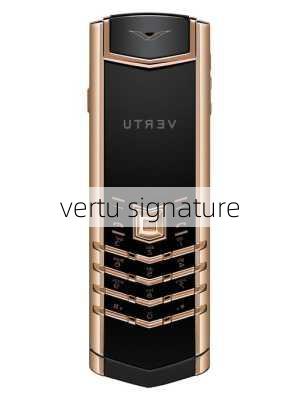 vertu signature-第1张图片-模头数码科技网