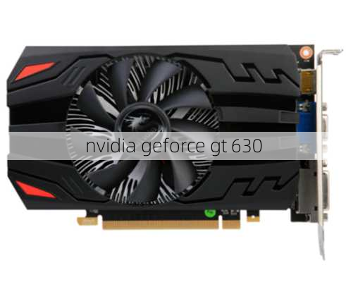 nvidia geforce gt 630