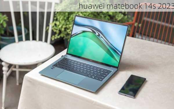 huawei matebook 14s 2023-第1张图片-模头数码科技网