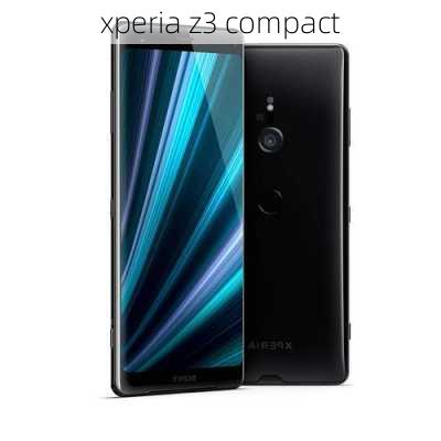 xperia z3 compact-第2张图片-模头数码科技网